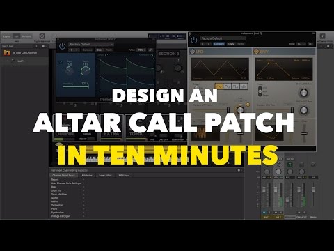 Designing An Altar Call Patch in 10 Minutes- MainStage 3