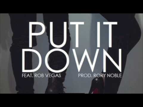 Fortafy X Will Singe - Put It Down (Feat Rob Vegas) (Prod. Rory Noble)