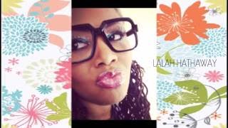 LALAH HATHAWAY ♣ WHERE IT ALL BEGINS