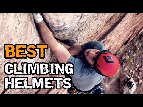 Best Climbing Helmets - climbing gear