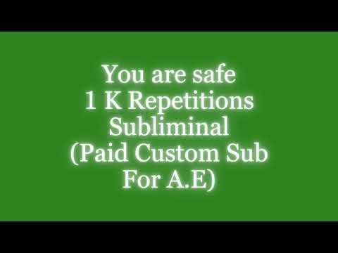 [1K Affirmations] You are safe - Paid Custom Subliminal for  A.E