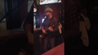 The Most Unoriginal Sin -John Hiatt cover solo at Slainte in Baltimore's Fells Point