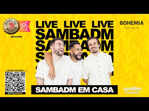 SAMBADM Em Casa” (Live Roda de Boteco) #FiqueEmCasa