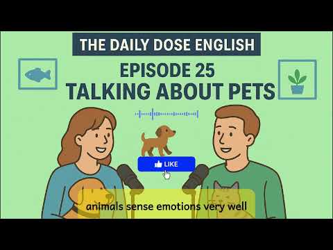 The Daily Dose English - Episode 25 - Talking about Pets