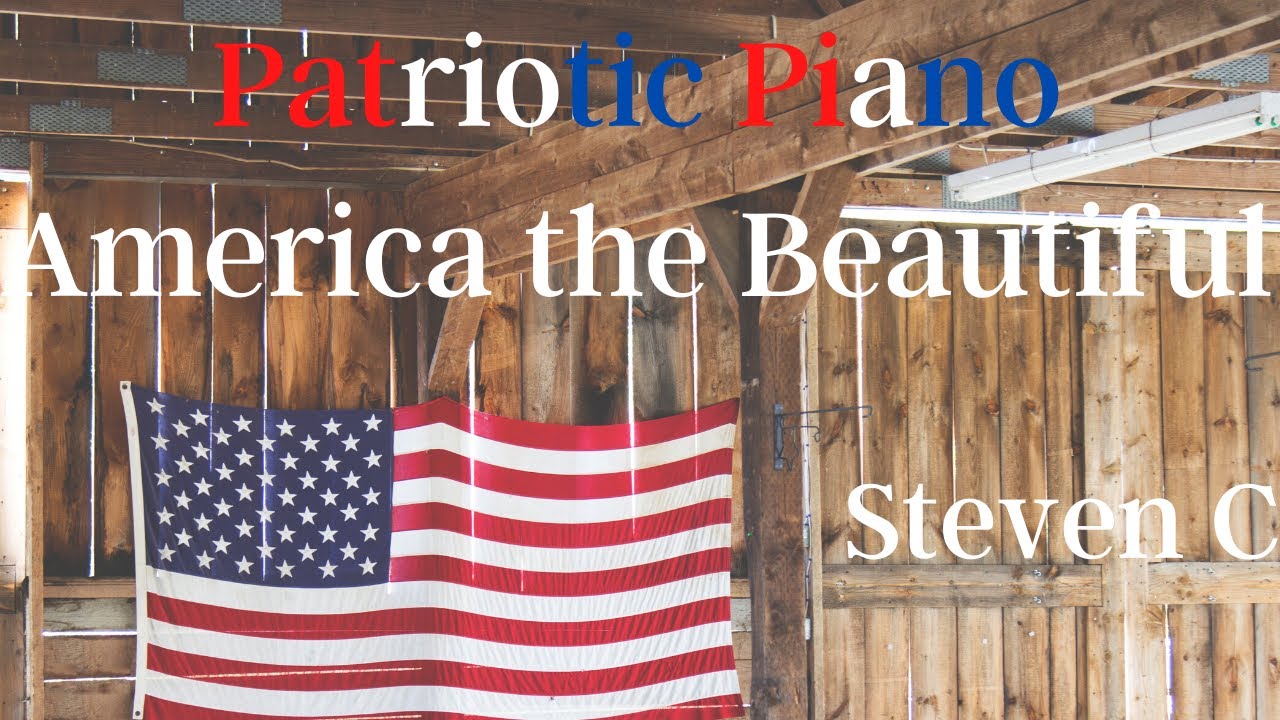Patriotic Piano - America the Beautiful