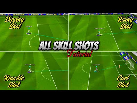 All 8 Types of SKILL SHOTS Tutorial  ✨ eFootball 2025 Mobile 🎮