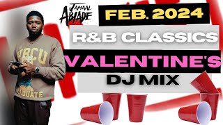 FEB 2024 | Valentine's Day Party | R&B Classics, Present, Throwbacks, Mashups DJ MIX