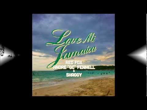 Love Mi Jamaica - Red Fox, Andre "GC" Fennell & Shaggy (Official Audio)
