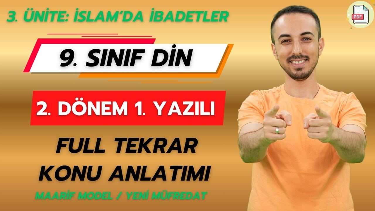 9. Sınıf Din Kültürü 2. Dönem 1. Yazılıya Hazırlık #2026