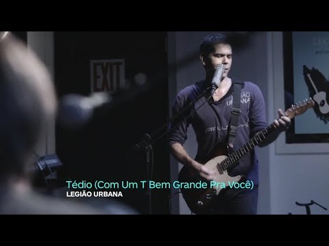 Dado Villa-Lobos e Marcelo Bonfá -Tédio (Com um T bem grande pra você)