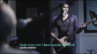 Dado Villa-Lobos e Marcelo Bonfá -Tédio (Com um T bem grande pra você)