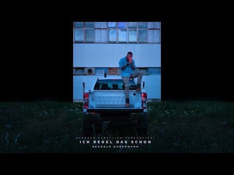 Bengalo Dobermann - ICH REGEL DAS SCHON (prod. von Thobal)