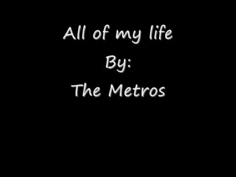 All of my life (The Metros)