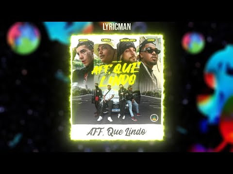 Sidoka, Leall, Bproblemx, Chris -  Aff, Que Lindo (letra)