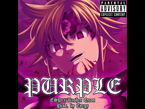 ESP x Kasher Quon - Purple (prod. by ENRGY) [OFFICIAL AUDIO]