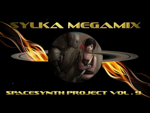 SPACESYNTH PROJECT VOL 9 - RAMA & SPACE MARINE - SYLKA MEGAMIX