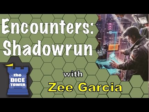 Encounters: Shadowrun Review - with Zee Garcia