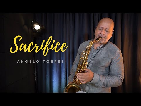 SACRIFICE - Elton John - Angelo Torres - Saxophone Cover - AT Romantic CLASS