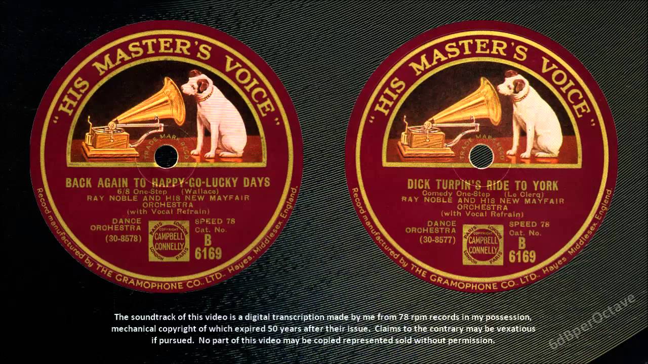 Watch video Back Again To Happy-Go-Lucky Days + Dick Turpin's Ride To York (1932) Ray Noble Now Back Again To Happy-Go-Lucky Days + Dick Turpin's Ride To York (1932) Ray Noble