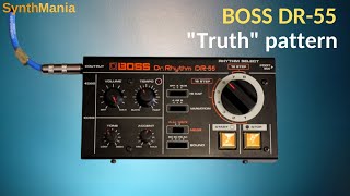 Video thumbnail for BOSS DR-55 "Truth" pattern by SynthMania