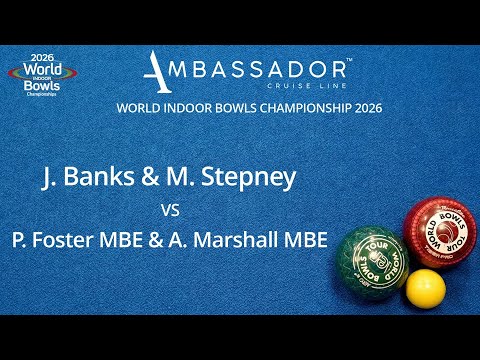 World Indoor Bowls Championship 2026 J Banks & M Stepney vs P Foster & A Marshall - Day 5 Match 3