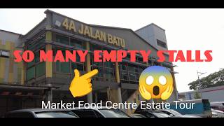 SHOCKING SO MANY EMPTY MARKET STALLS! ALMOST FORGOTTEN NON VIBRANT Market & Food Centre. EAT & GO.