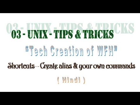 03 - UNIX - Tips & Tricks - Shortcuts - Create alias & your own commands (Hindi)