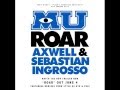 Axwell & Sebastian Ingrosso - "Roar ...