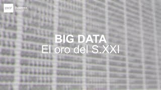 Masterclass | Big Data, el oro del Siglo XXI