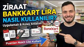 Ziraat Bankkart Lira Nasıl Kullanılır? Harcama ve Kampanya Rehberi