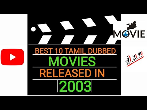 Best 10 tamil dubbed movies  released in 2003  #tamildubbedmovies  #top10tamildubbedmovies