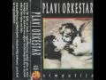 Plavi Orkestar - Rješih Da Se Ženim 