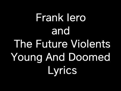 download lagu mp3 mp4 Young And Doomed Lyrics, download lagu Young And Doomed Lyrics gratis, unduh video klip Young And Doomed Lyrics