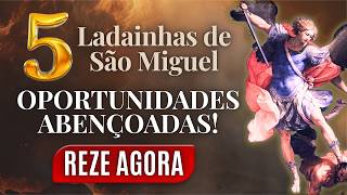 OPORTUNIDADES COM SÃO MIGUEL! O Poder Das 5 Ladainhas do Arcanjo Miguel. Vamos Rezar