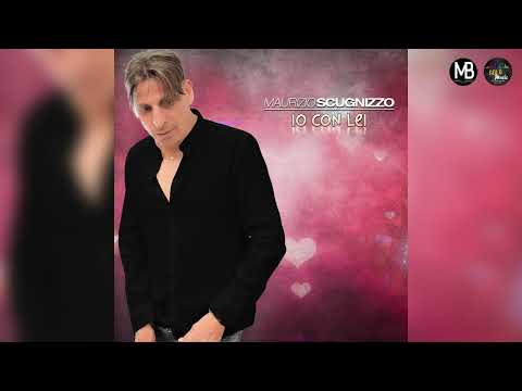 Maurizio Scugnizzo - Io con lei (Ufficiale 2026)