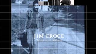 Jim Croce.........Thursday