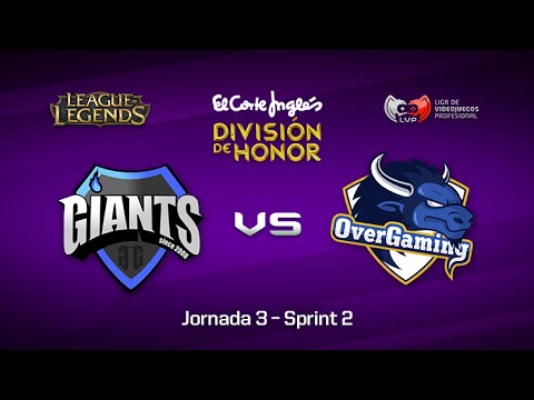 Giants Underdoges vs OverGaming -  #LoLHonor Jornada 3 Sprint 2, T.8