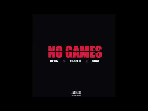 "NO GAMES" KEBA x TeeFlii x SBA1 x EML