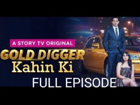 Gold digger kahani//Ranvijay jindal ki kahani//FULL EPISODE//ranvijay jindal