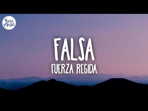Fuerza Regida - Falsa (Letra/Lyrics)
