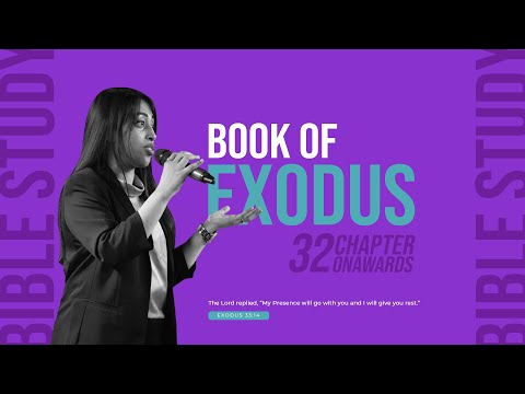 [8/8] BOOK OF EXODUS 32-35 I Bible Study with Deep Revelation