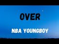 NBA YoungBoy Diesel Over Official Lyrics
