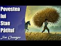 Povestea Lui Stan Patitul Ion Creanga Creanga Cartiaudio Lecturiaudio Lecturionline Lecturi
