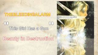 TheBleedingAlarm - This Girl Has a Gun