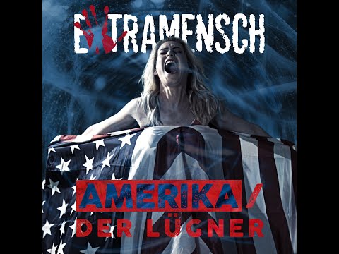 Extramensch - Amerika/Der Lügner
