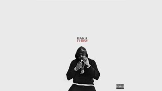 Baka Not Nice - Tings on Me (4Milli)