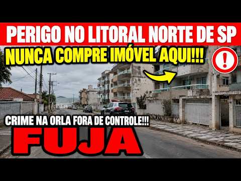 🚫💸 4 CIDADES MAIS PERIGOSAS DO LITORAL NORTE DE SP!