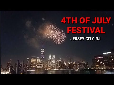 4th Of July Festival 2019 - The Best Fireworks in USA? | Jersey City, NJ