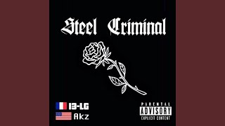 Steel Criminal Music Video