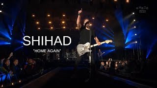 SHIHAD - Home Again | Live in Christchurch (2019 Aroha Nui) (Pro Shot)